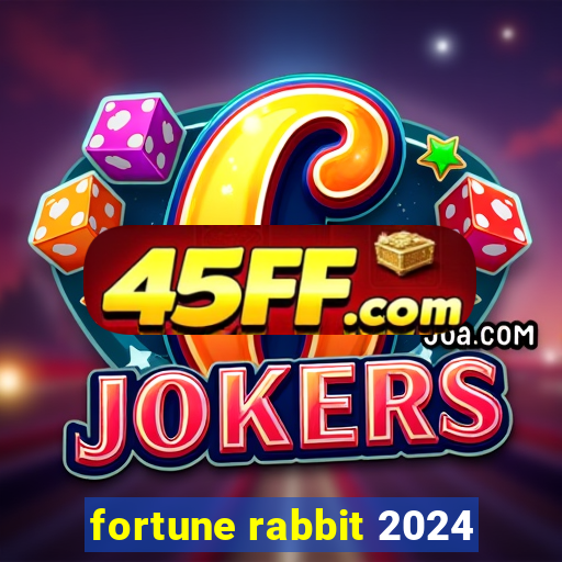 fortune rabbit 2024